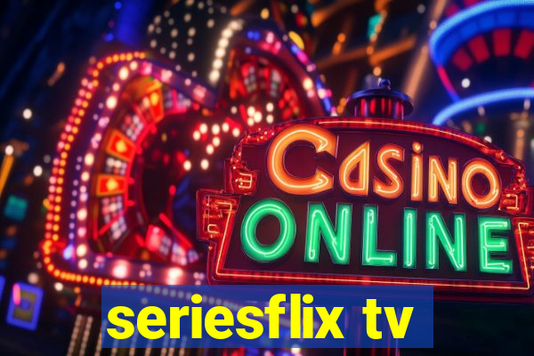 seriesflix tv